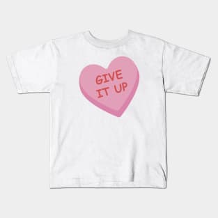 "Give it Up" Funny Pink Candy Heart Kids T-Shirt